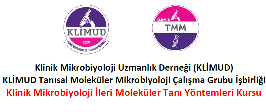 Klinik Mikrobiyoloji İleri Moleküler Tanı Yöntemleri Kursu / 11-12 Ekim ANKARA